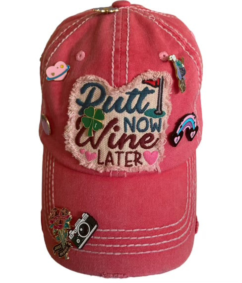 Putt Now Wine Later Cap