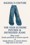 Extreme Patched + Distressed Jeans – The Denim Lab by Ragdoll’s Couture